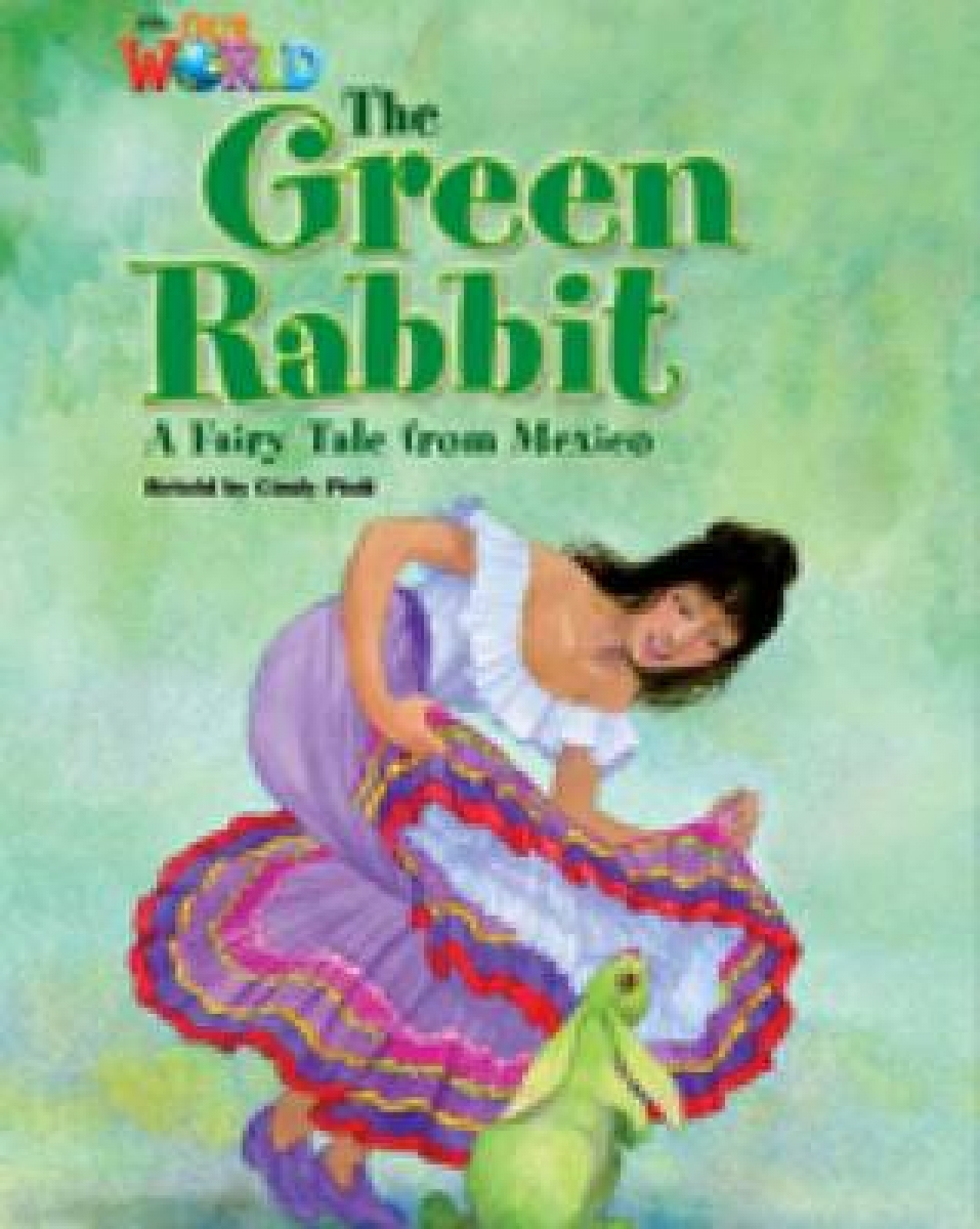 Cindy Pioli Our World Readers Level 4: The Green Rabbit 
