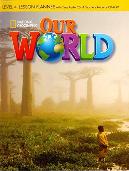 Shin & Crandall Our World 4 Lesson Planner with Class Audio CD & Teacher's Resources CD-ROM 