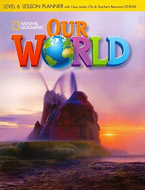 Shin & Crandall Our World 6 Lesson Planner with Class Audio CD & Teacher's Resources CD-ROM 
