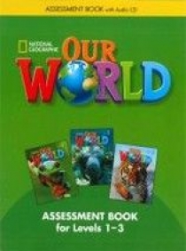 Shin & Crandall Our World 1-3 Assessment Book with Assessment Audio 
