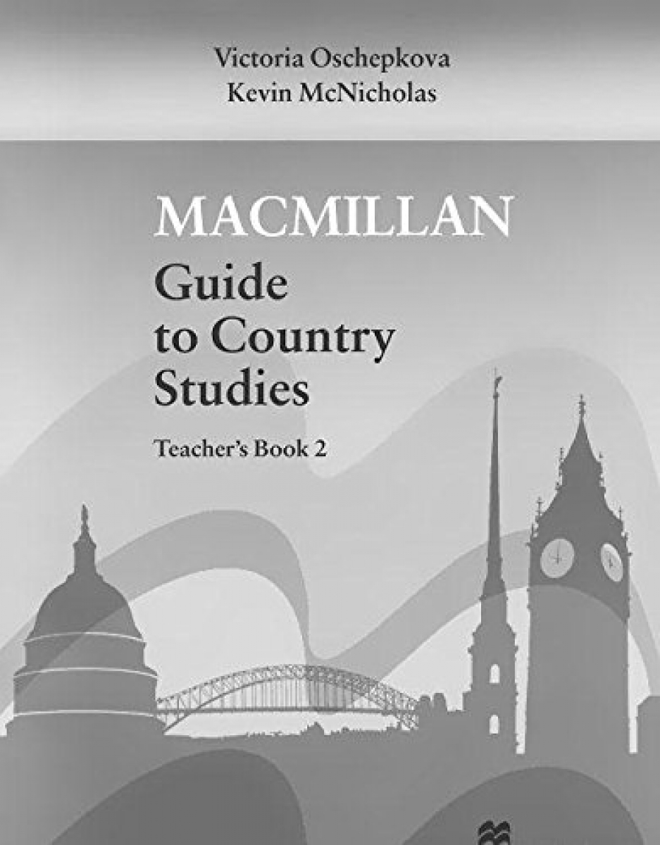 Kevin McNicholas, Victoria Oschepkova Macmillan Guide to Country Studies 2 Teacher's Book 