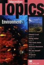 Susan Holden Macmillan Topics: Environment Elementary 