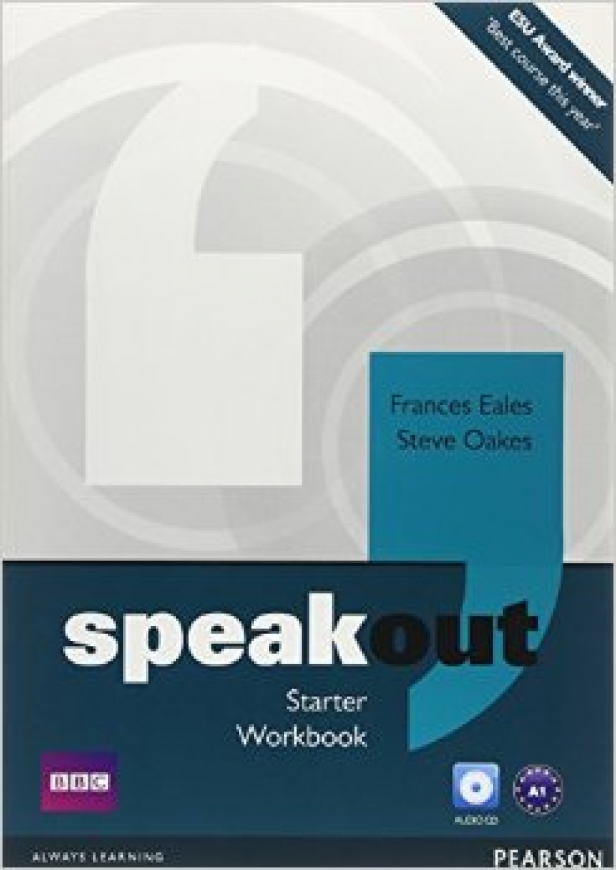 Frances Eales and Steve Oakes Speakout. Starter Workbook without key and Audio CD 