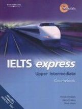 Martin Lisboa, Richard Hallows, Mark Unwin, Martin Birtill IELTS Express Upper Intermediate Coursebook 