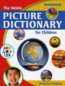 Jill Korey, O'Sullivan The Heinle Picture Dictionary for Children - Workbook 