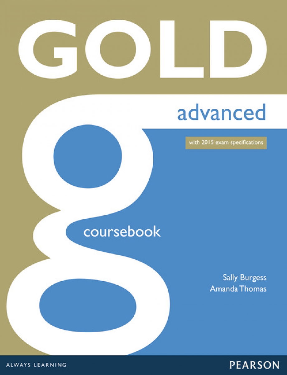 Amanda Thomas / Sally Burgess Gold Advanced (new edition for 2015 exams) Coursebook with online audio 