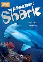 Virginia Evans, Jenny Dooley The Hammerhead Shark. Reader.   . 
