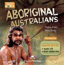 Virginia Evans, Jenny Dooley Aboriginal Australians. Student's multi-ROM (Audio CD / DVD Video PAL).  CD/ DVD  ( ) 