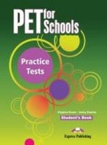 Virginia Evans, Jenny Dooley PET for Schools Practice Tests. Student's Book.  