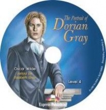 Oscar Wilde retold by Elizabeth Gray The Portrait of Dorian Gray. Graded Readers. Level 4. Audio CD 