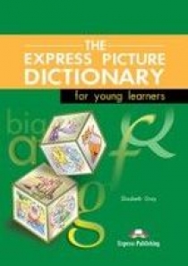 Elizabeth Gray The Express Picture Dictionary. Student's Book. Beginner. Учебник 
