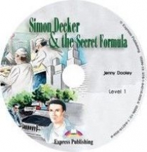 Jenny Dooley Simon Decker & the Secret Formula. Graded Readers. Level 1. Audio CD.  CD 