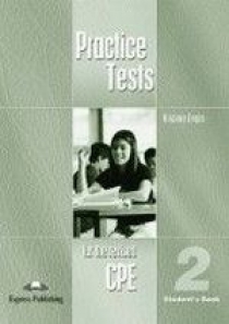 Virginia Evans, Bob Obee CPE Practice Tests 2. Student's Book 