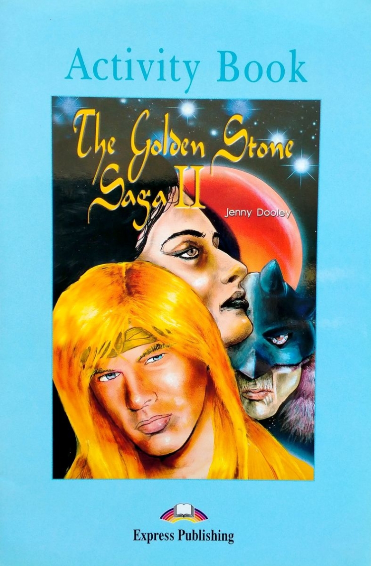Jenny Dooley The Golden Stone Saga II. Activity Book.   