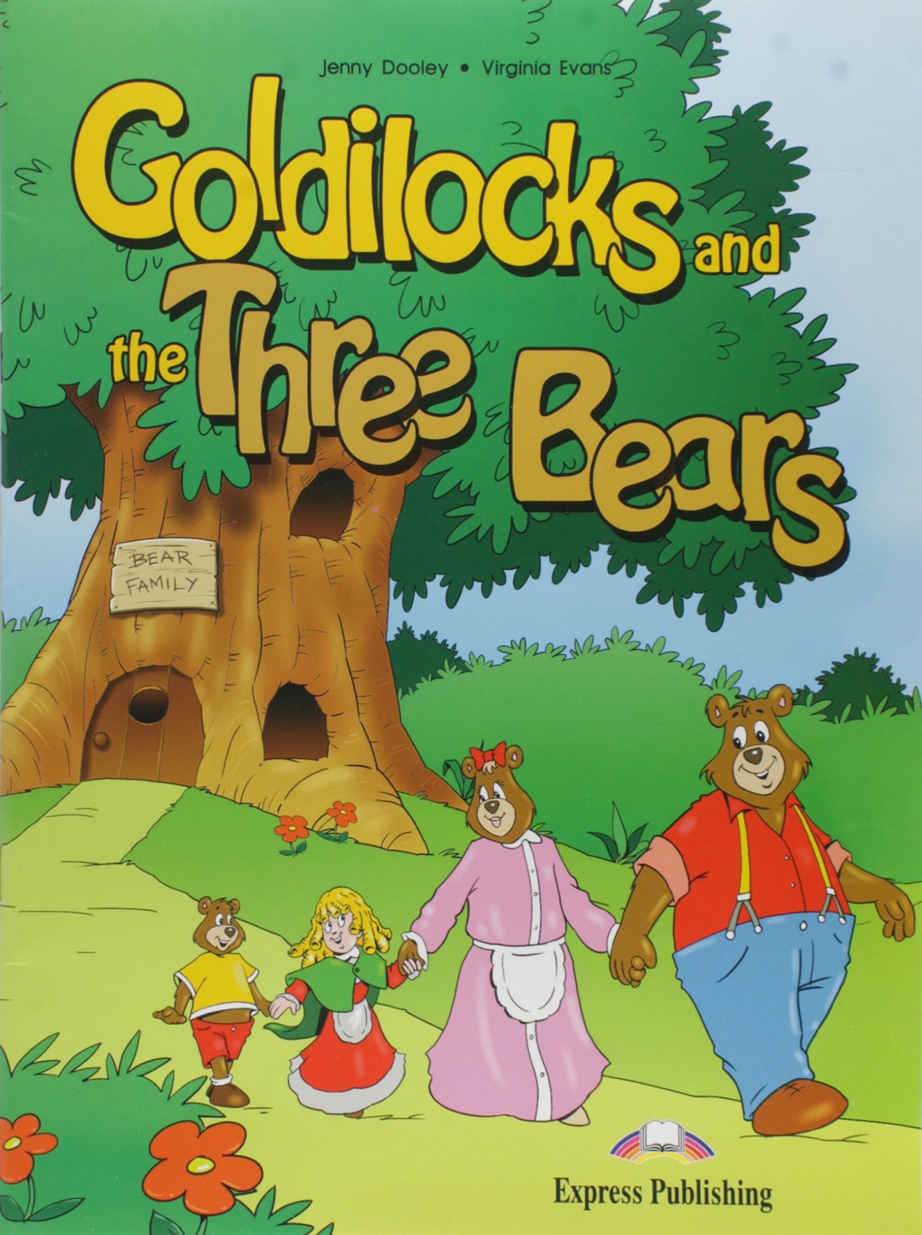 Virginia Evans, Jenny Dooley Goldilocks and the Three Bears. Story Book 
