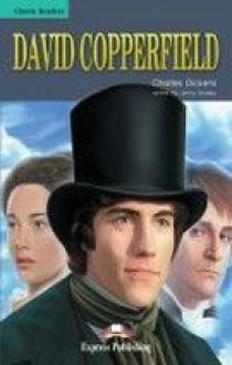 Charles Dickens, retold by Jenny Dooley David Copperfield. Classic Readers. Level 3. Reader.    