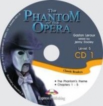 Gaston Leroux, retold by Jenny Dooley The Phantom of the Opera. Audio CDs. CD1.  CD 