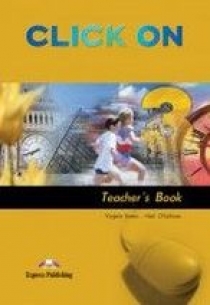 Virginia Evans, Neil O'Sullivan Click On 3. Teacher's Book 