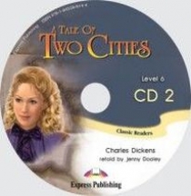 Charles Dickens, retold by Jenny Dooley A Tale of Two Cities. Classic Readers. Level 6. Audio CDs. CD2.  CD 