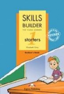 Elizabeth Gray Skills Builder For Young Learners. STARTERS 1. Student's Book.  