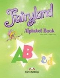 Virginia Evans, Jenny Dooley Fairyland Alphabet Book. Beginner. (International).  