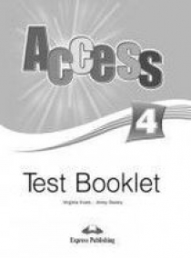 Virginia Evans, Jenny Dooley Access 4. Test Booklet. Intermediate.      