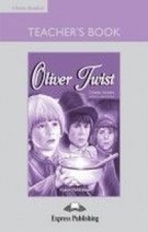 Charles Dickens retold by Jenny Dooley Oliver Twist. Classic Readers. Level 2. Teacher's Book 