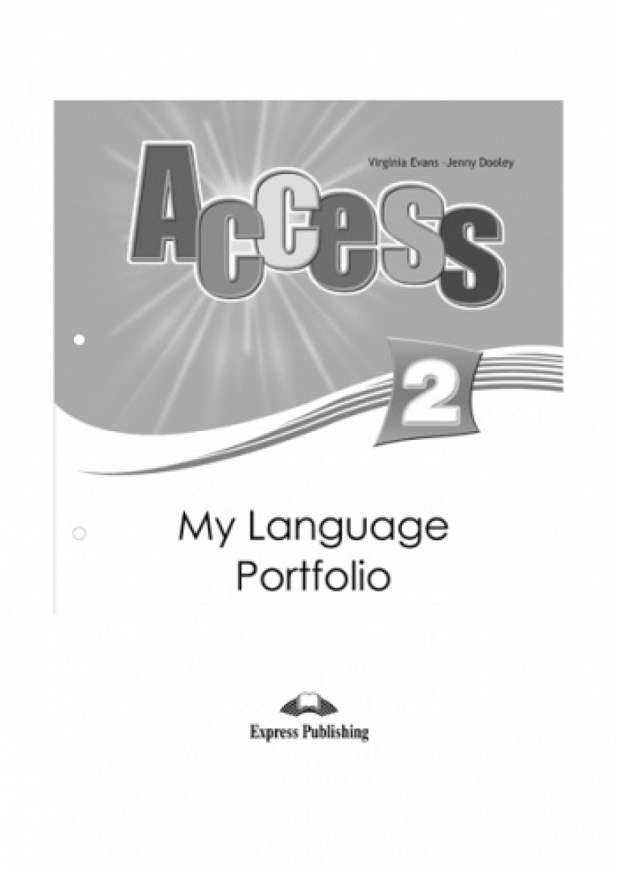 Virginia Evans, Jenny Dooley Access 2. My Language Portfolio. Elementary.  . 