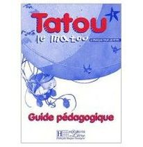 Hugues Denisot, Muriel Piquet Tatou le matou 1 - Guide pedagogique 