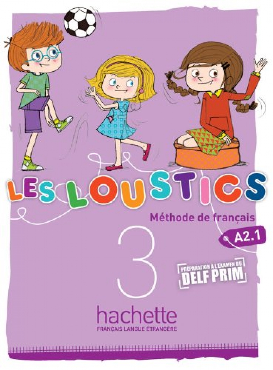 Marianne Capouet, Hugues Denisot Les Loustics 3 Livre de l'eleve 