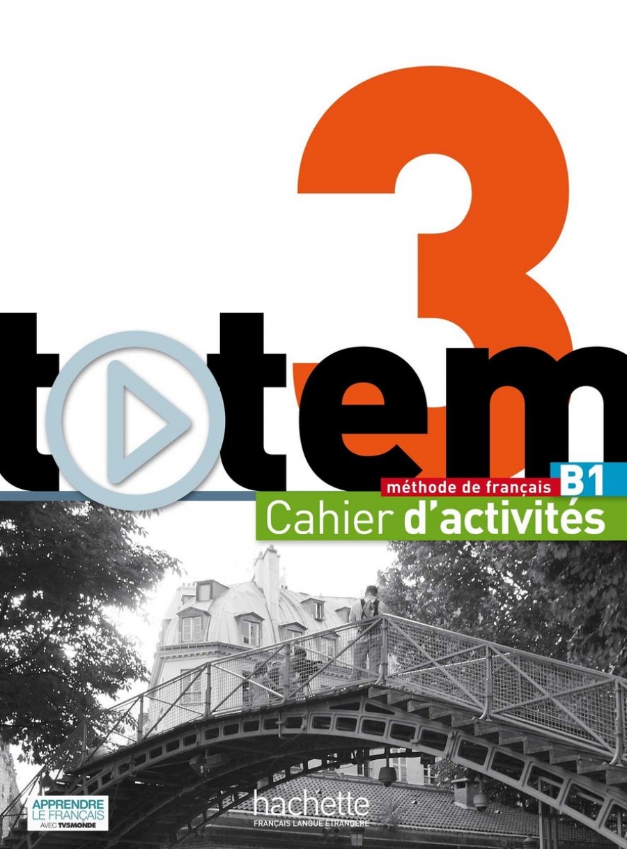 Jean-Thierry Le Bougnec, Marie-Jose Lopes Totem 3 (B1) Cahier d'activites + CD audio 