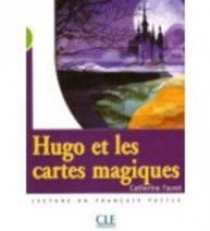 C. Favret Mise en scene Niveau 2: Hugo et les cartes magiques (500 a 800 mots) 