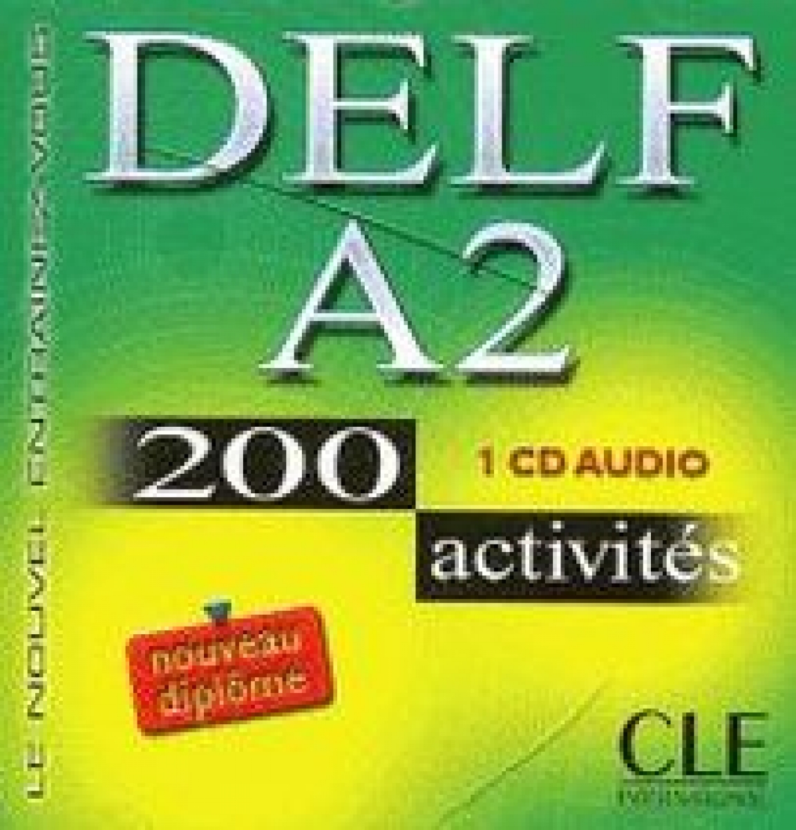 Pauline Vey, Emmanuel Gadet DELF A2 - CD audio - 200 activites 