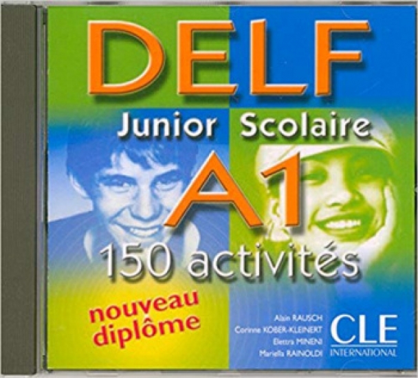 Corinne Kober-Kleinert, Alain Rausch, Elettra Mineni, Mariella Rainoldi Nouveau DELF Junior & Scolaire A1 - CD audio - 150 activites 