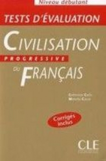M. Causa, C. Carlo Tests d'evaluation de la Civilisation Progressive du Francais Debutant - Cahier d'exercices + Corriges 