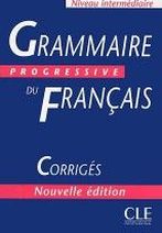 Maia Gregoire Grammaire Progressive du francais Intermediaire (Nouvelle edition) - Corriges - 600 exercices 