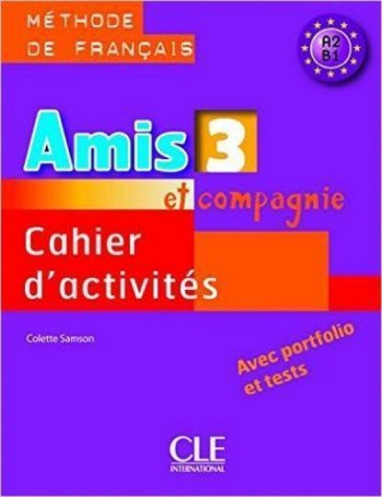 Colette Samson Amis et compagnie 3 - Cahier d'exercices 