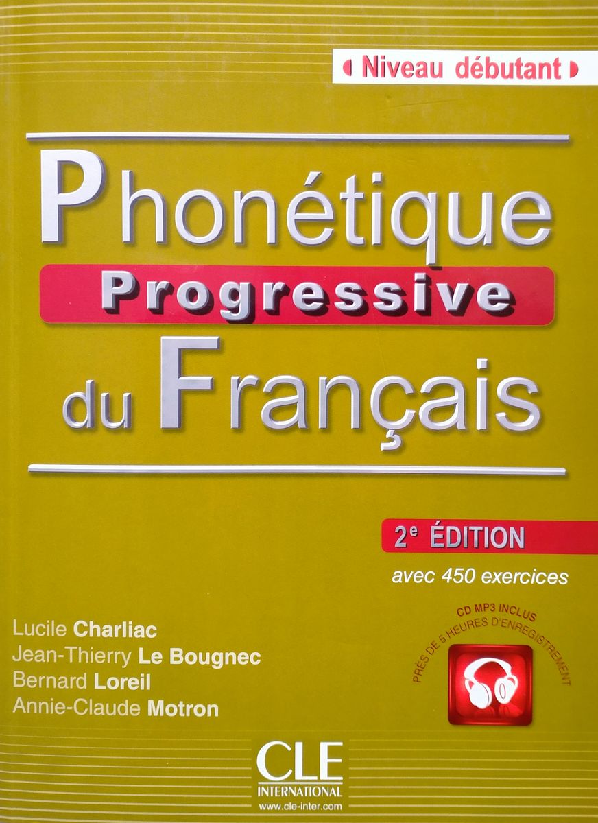 Jean-Thierry Le Bougnec, Lucile Charliac, Bernard Loreil, Annie-Claude Motron Phonetique Progressive du francais 2e dition Dbutant - Livre de l'eleve + CD audio 