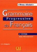 Maia Gregoire Grammaire progressive du francais 2e edition Debutant - Livre + CD audio - 440 exercices 