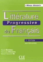 Ferroudja Allouache, Nicole Blondeau, Marie-Franoise N. Littrature Progressive du franais 2me dition Dbutant - Livre + CD audio 