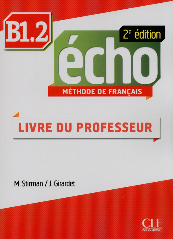J. Girardet Echo B1. 2 - 2e edition - Guide Pedagogique 