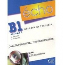 Jacky Girardet, Jacques Pecheur Echo B1 - Volume 1 - Cahier personnel d'apprentissage + CD-Audio + Corriges 