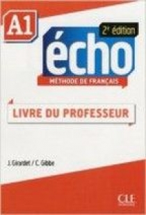 J. Girardet Echo A1 - 2e edition - Guide Pedagogique 
