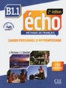 J. Girardet Echo B1. 1 - 2e edition - Cahier personnel d'apprentissage + CD audio + livre-web 