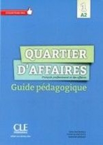 MP Rosillo, M Demaret, P Maccotta Quartier d'affaires 1 - A2 - Guide pedagogique 