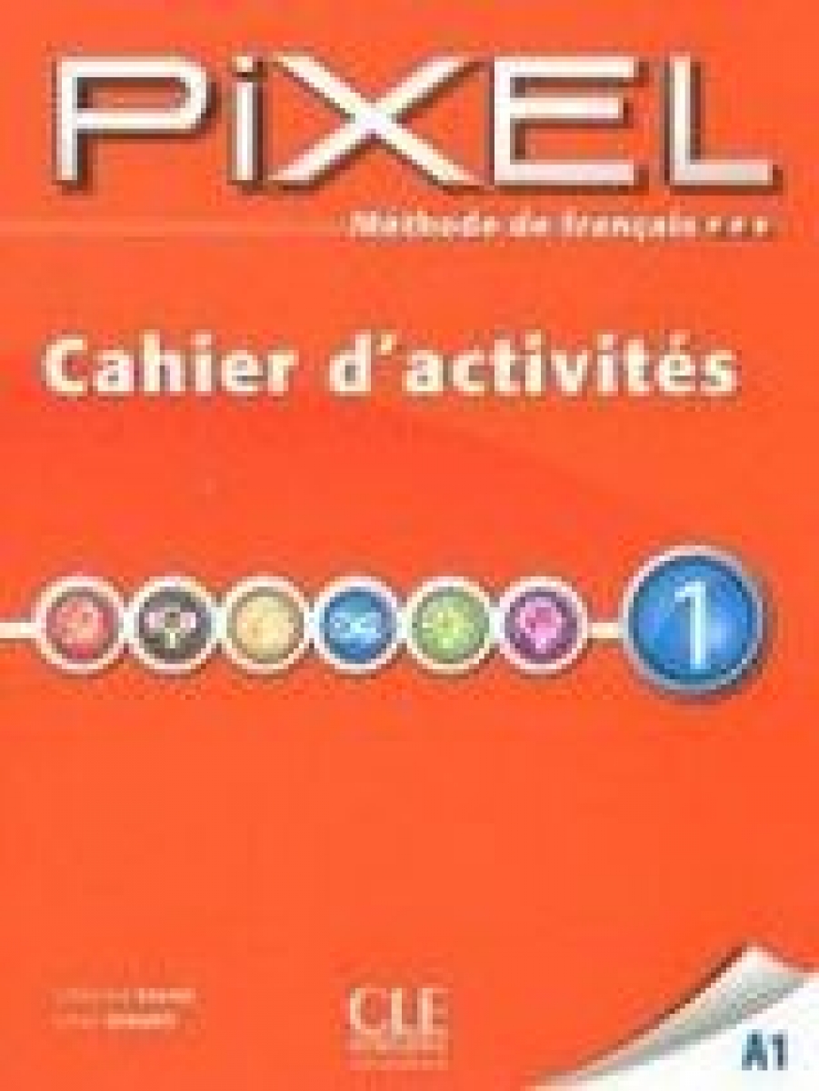 Catherine Favret Pixel 1 - Cahier d'activites 