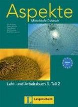 Ute Koithan, Ralf Sonntag, Helen Schmitz, Tanja Sieber, in Zusammenarbeit mit Ralf-Peter Losche Aspekte 3 (C1) Lehr- und Arbeitsbuch Teil 2 