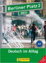 Theo Scherling, Christiane Lemcke, Lutz Rohrmann Berliner Platz NEU 2 Lehr- und Arbeitsbuch mit 2 Audio-CDs zum Arbeitsbuchteil mit Zusatz Im Alltag EXTRA 