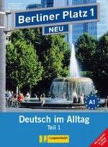 Theo Scherling, Christiane Lemcke, Lutz Rohrmann Berliner Platz NEU 1 Lehr- und Arbeitsbuch Teil 2 mit Audio-CD und Im Alltag EXTRA 