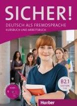 Dr. Michaela Perlmann-Balme, Susanne Schwalb, Dr. Magdalena Matussek Sicher! B2/ 1 Kurs- und Arbeitsbuch mit Audio-CD zum Arbeitsbuch, Lektion 1-6 